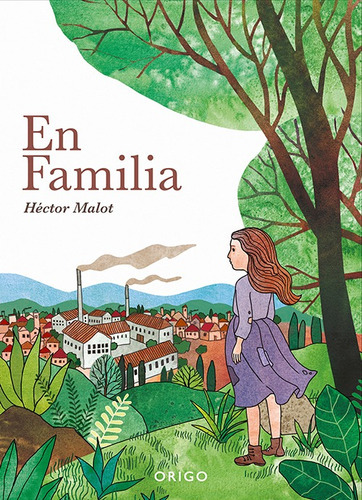 En Familia, De Héctor Malot., Vol. 1. Editorial Origo, Tapa Dura En Español, 2018