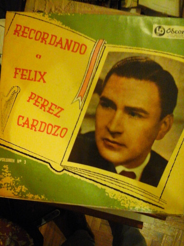 Vinilo 3861 - Recordando A Felix Perez Cardozo - Vol. 3 