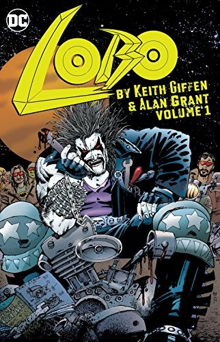 Lobo By Keith Giffen  Y  Alan Grant Vol 1