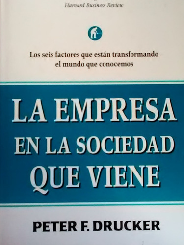 La Empresa En La Sociedad Que Viene Peter F. Drucker 