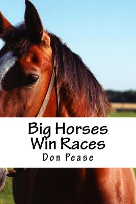 Libro Big Horses Win Races - Pease, Don