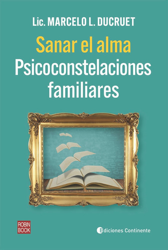 Sanar El Alma - Ducruet Marcelo (libro) - Nuevo 