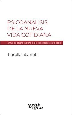Psicoanalisis De La Nueva Vida Cotidiana - Litvinoff Fiorel
