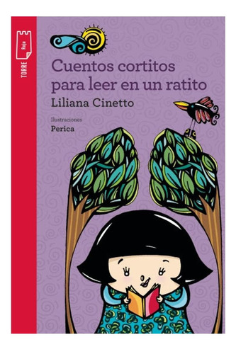 Cuentos Cortitos Para Leer En Un Ratito Liliana Cinetto Nor