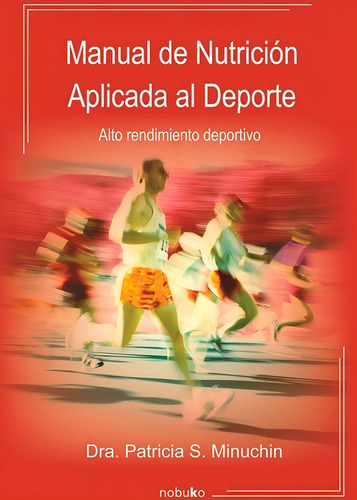 Manual De Nutrición Aplicada Al Deporte