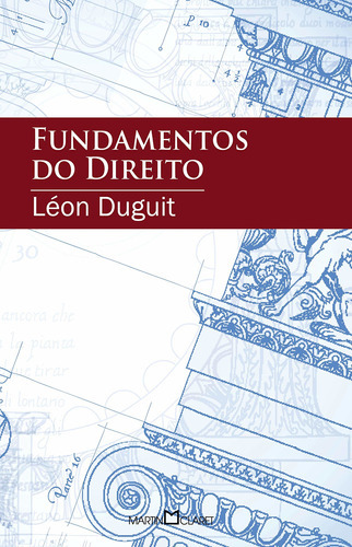 Fundamentos Do Direito: Fundamentos Do Direito, De Duguit, Léon. Editora Martin Claret, Capa Mole, Edição 3 Em Português