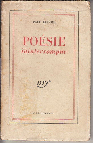 1946 Paul Eluard Poesie Ininterrompue En Frances Gallimard 