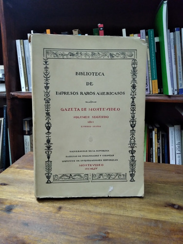 Gazeta De Montevideo. Vol 2, 1811, Enero-junio (fascimilar)