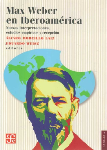 Max Weber En Iberoamérica / Morcillo Laiz (envíos)