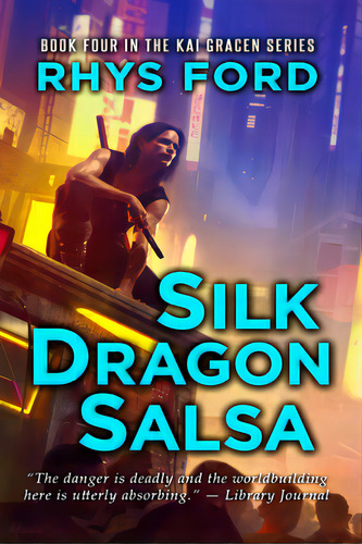 Silk Dragon Salsa, De Ford, Rhys. Editorial Dreamspinner Pr, Tapa Blanda En Inglés