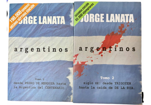 Lote X2 Libros: Argentinos. Tomos 1 Y2  Lanata. 