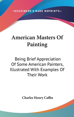 Libro American Masters Of Painting: Being Brief Appreciat...