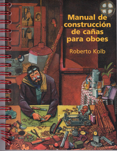 Manual De Construcción De Cañas Para Oboes.