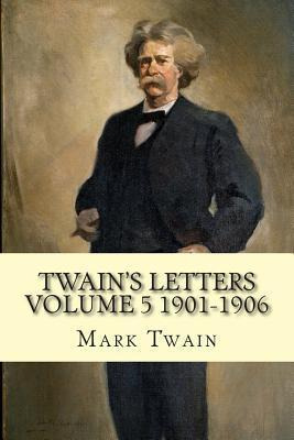 Libro Twain's Letters Volume 5 1901-1906 - Mark Twain