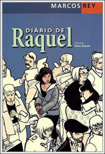 Diário De Raquel, De Rey, Marcos. Global Editora, Capa Mole, Edição 2ª Edição - 2011 Em Português