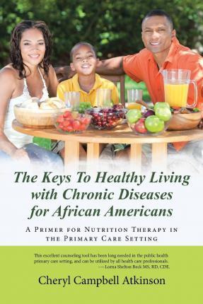 Libro The Keys To Healthy Living With Chronic Diseases Fo...
