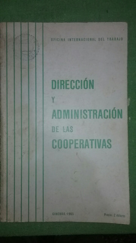 Dirección Y Administración De Cooperativas  O I T