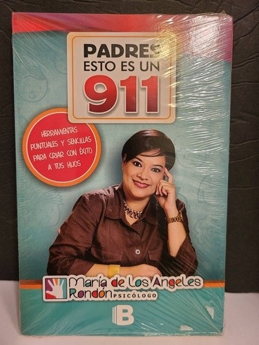 Libro Padres Esto Es Un 911, Maria De Los Angeles Rondon 