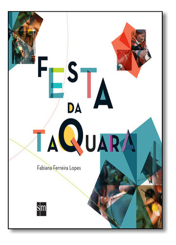 Festa Da Taquara, De Sm. Editora Edições Sm, Capa Mole Em Português