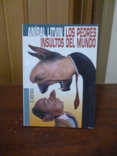 Aníbal Litvin - Los Peores Insultos Del Mundo (Usado)