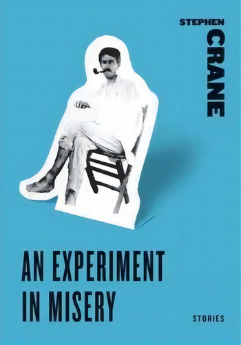 An Experiment In Misery, De Stephen Crane. Editorial Harpercollins Publishers Inc, Tapa Blanda En Inglés
