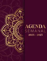 Comprar Agenda Semanal 2024-2025: Planificador Semanal De Ener 61tvc