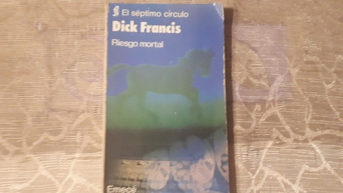 Riesgo Mortal - Dick Francis - El Septimo Circulo