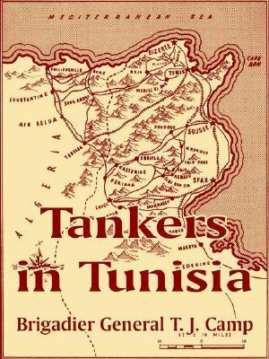 Libro Tankers In Tunisia - Brigadier General T J Camp