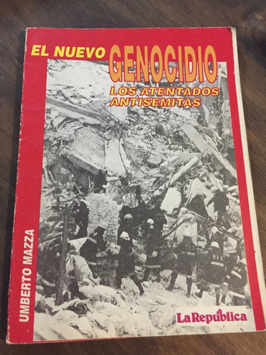 Libro El Nuevo Genocidio: Los Atentados Antisemitas U. Mazza