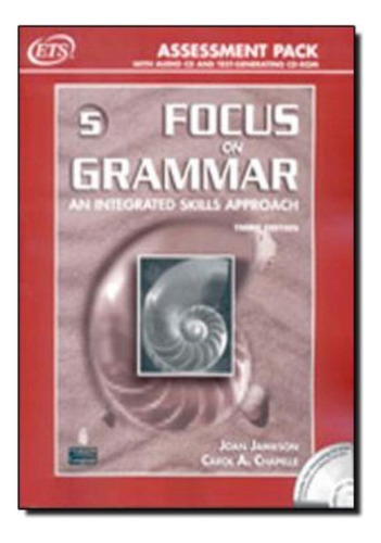 Focus On Grammar 5 Assessment Pack - 3rd Ed, De Schoenberg, Irene. Editora Pearson (importado) Em Inglês Americano