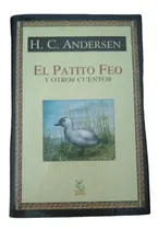 Comprar Hans Christian Andersen El Patito Feo Y Otros Cuentos