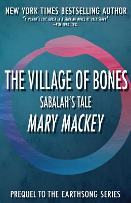 Libro The Village Of Bones: Sabalah's Tale - Mackey, Mary