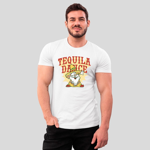 Playera Frases Mexicanas - Unisex - México- Tequila Dance