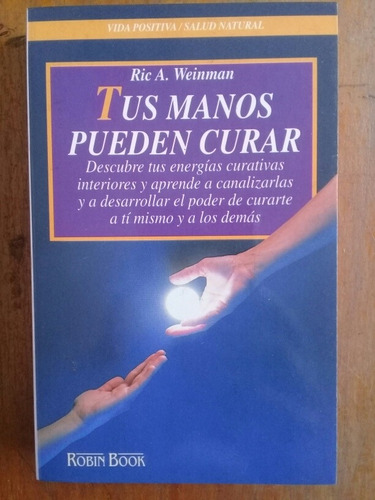 Tus Manos Pueden Curar Ric A Weinman Robin Book