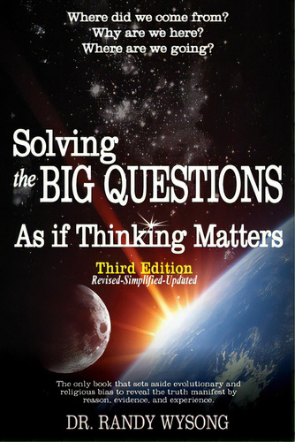 Solving The Big Questions As If Thinking Matters Third Edition, De Wysong, Randy L.. Editorial Inquiry Pr, Tapa Blanda En Inglés