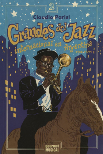 Grandes Del Jazz Internacional En Argentina (1956-1979)