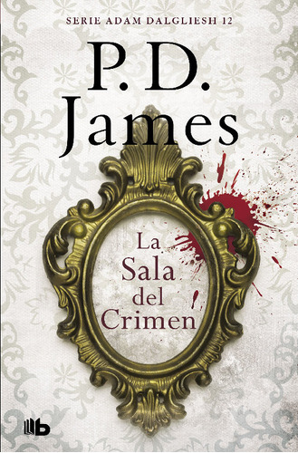 Sala Del Crimen - Adam Dalgliesh 12,la - James, P.d.