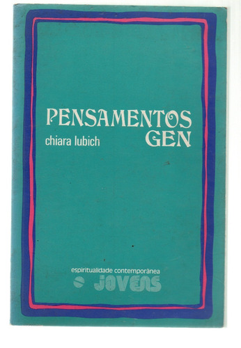 Pensamentos Gen Chiara Lubich