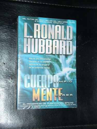 Cuerpo Limpio Mente Clara - Ronald Hubbard