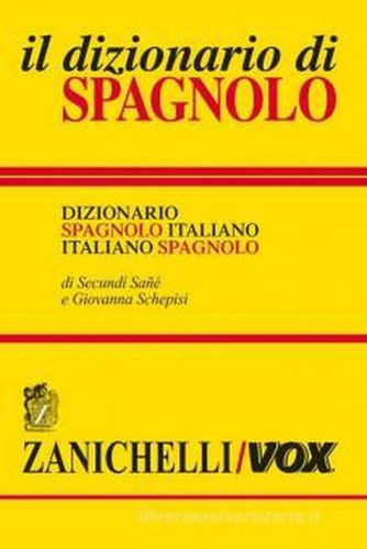 Il Dizionario Di Spagnolo. Spag - Italiano / Italiano - Spag