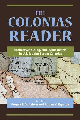 Libro The Colonias Reader : Economy, Housing, And Public ...