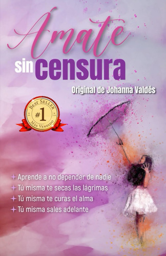 Libro: Ámate Sin Censura (spanish Edition)