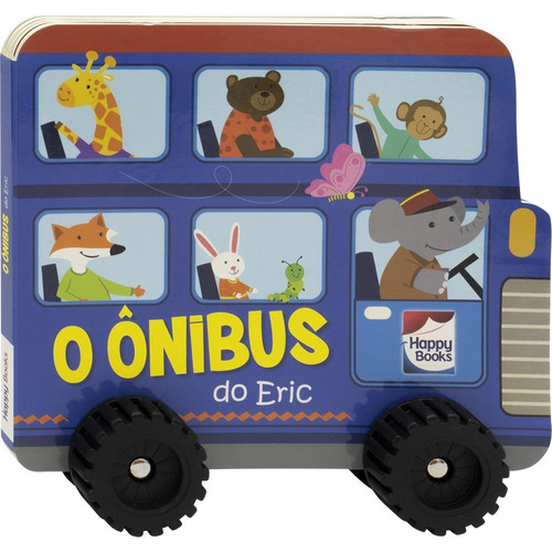 Aventura Sobre Rodas: O Ônibus do Eric, de Mammoth World. Happy Books Editora Ltda., capa dura em português, 2022