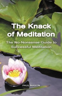 Libro The Knack Of Meditation - Paul Mason