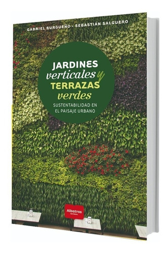 Burgueño: Jardines Verticales Y Terrazas Verdes