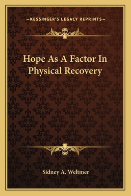 Libro Hope As A Factor In Physical Recovery - Weltmer, Si...