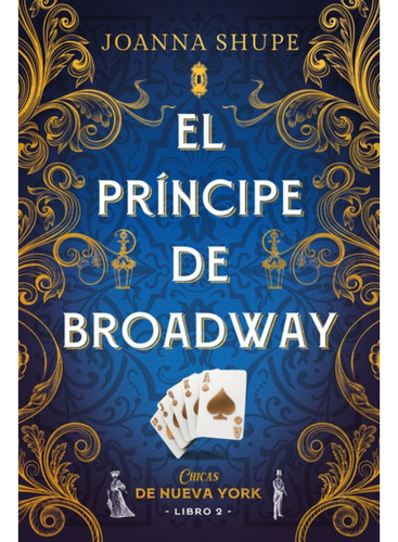 El Príncipe De Broadway (señoritas De Nueva York 2)