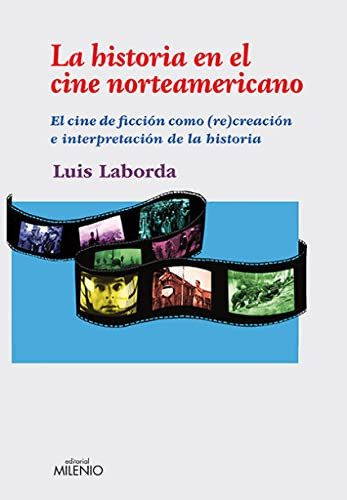 Libro La Historia En El Cine Norteamericano  De Laborda Luis