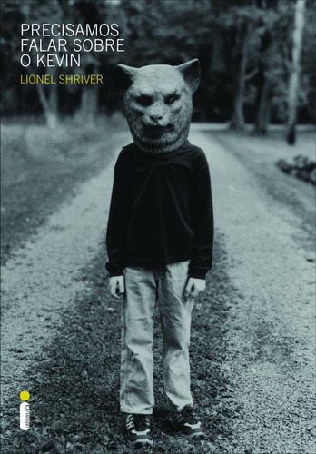 Precisamos falar sobre o Kevin, de Lionel Shriver. Editora Intrínseca, capa mole, edição livro brochura em português, 2007