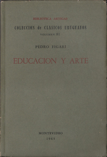 Pedro Figari Educacion Y Arte 